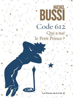 cover image of Code 612 Qui a tué le petit Prince ?
